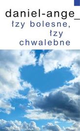 Łzy bolesne łzy chwalebne