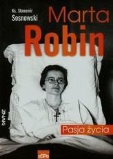 Marta Robin Pasja życia
