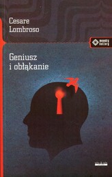 Geniusz i obłąkanie