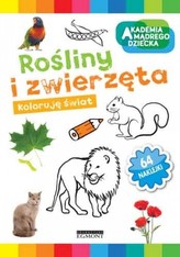 Rośliny i zwierzęta. Koloruję świat