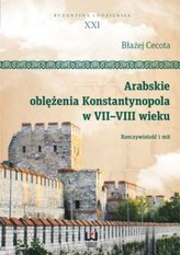 Arabskie oblężenia Konstantynopola w VII-VIII wieku