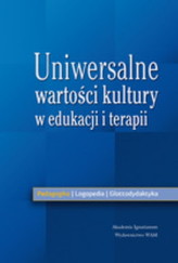Uniwersalne wartości kultury w edukacji i terapii