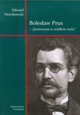 Bolesław Prus Humorysta w wielkim stylu