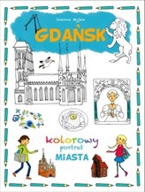 Gdańsk. Kolorowy portret miasta