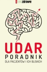 Udar. Poradnik dla pacjentów i ich bliskich