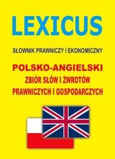 LEXICUS Słownik prawniczy i ekonomiczny polsko-angielski