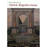 Gdańsk Biografia miasta