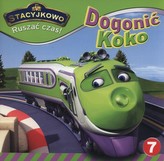 Stacyjkowo. Ruszać czas! 7 Dogonić Koko