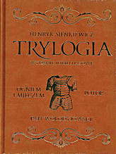 Henryk Sienkiewicz Trylogia Wydanie Jubileuszowe