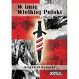 W imię Wielkiej Polski