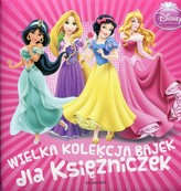 Wielka kolekcja bajek dla Księżniczek