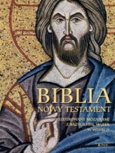 Biblia Nowy Testament. Ilustrowany mozaikami z bazyliki św. Marka w Wenecji