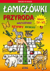 Łamigłówki Przyroda. Klasa 4-6