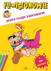 Flitstonowie Wielka księga kolorowanek