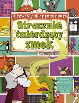 Niezwykły sklep pana Piotra. Strasznie śmierdzący smok