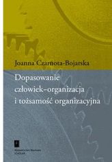 Dopasowanie człowiek-organizacja i tożsamość organizacyjna