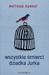 Wszystkie śmierci dziadka Jurka