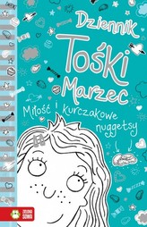 Dziennik Tośki Marzec. Miłość i kurczakowe nuggetsy