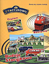 Stacyjkowo. Bawię się, czytam, buduję. Buduję Stacyjkowo