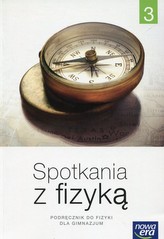 Spotkania z fizyką 3. Klasa 3, Gimnazjum. Fizyka. Podręcznik