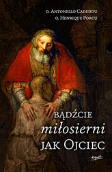 Bądźcie miłosierni jak ojciec