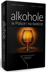 Alkohole w Polsce i na świecie. Przewodnik barmana