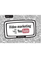 Video marketing nie tylko na YouTube