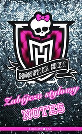 Monster High. Zabójczo stylowy notes