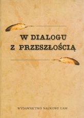 W dialogu z przeszłością