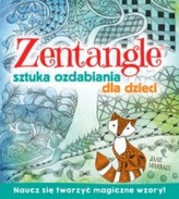 Zentangle. Sztuka ozdabiania dla dzieci