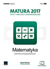 Matura 2017. Testy i arkusze z odpowiedziami. Matematyka. Zakres rozsz