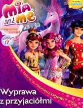 Mia and me. Część 17. Wyprawa z przyjaciółmi