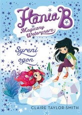 Hania B. Magiczny weterynarz. Syreni ogon