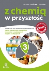 Z chemią w przyszłość 3 Podręcznik Zakres rozszerzony