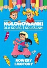 Kolorowanki dla kolegi i koleżanki. Rowery i motory
