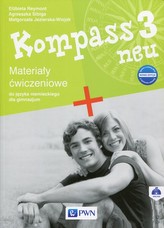 Kompass 3 neu. Nowa edycja. Materiały ćwiczeniowe do języka niemieckiego dla gimnazjum