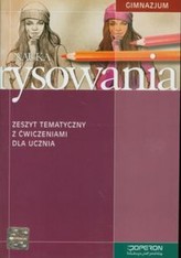 Nauka rysowania. Gimnazjum.Zeszyt tematyczny z ćwiczeniami dla ucznia