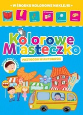 Kolorowe miasteczko. Część 1. Przygoda w autobusie