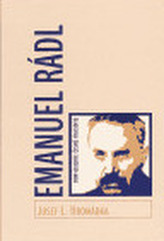 Don Quijote české filosofie. Emanuel Rádl (1873–1942)
