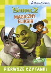 Pierwsze czytanki Shrek 2. Magiczny eliksir. Poziom 2
