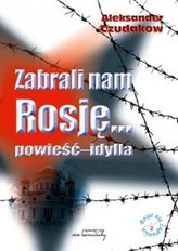 Zabrali nam Rosję