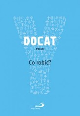 DOCAT. Co robić? Nauka społeczna Kościoła katolickiego