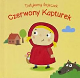 Dotykamy bajeczek. Czerwony Kapturek