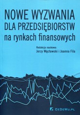 Nowe wyzwania dla przedsiębiorstw na rynkach