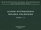 ALBUM WYPOSAŻENIE WOJSKA POLSKIEGO W OKR MIĘDZYWOJENNYM OP.BELLONA