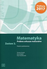 Matematyka. Próbne arkusze maturalne 2. Zakres podstawowy