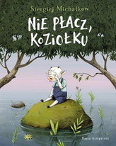 Nie płacz, Koziołku