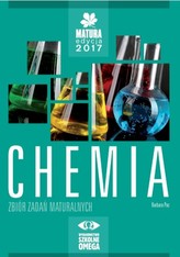 Matura 2017. Chemia. Zbiór zadań