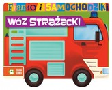 Franio i samochodziki. Wóz strażacki