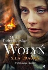 Wołyń. Siła traumy